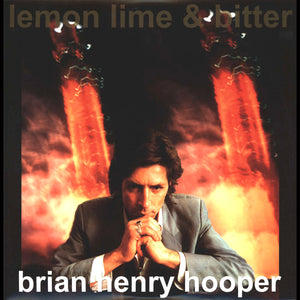 BRIAN HENRY HOOPER - LEMON LIME & BITTER (2LP) VINYL