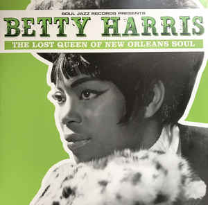 BETTY HARRIS - THE LOST QUEEN OF NEW ORLEANS SOUL (2LP) VINYL