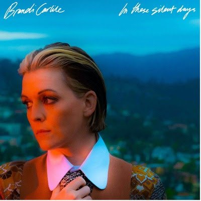 BRANDIE CARLILE - IN THESE SILENT DAYS VINYL