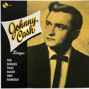 JOHNNY CASH - SINGS SONGS THAT MADE HIM FAMOUS VINYL