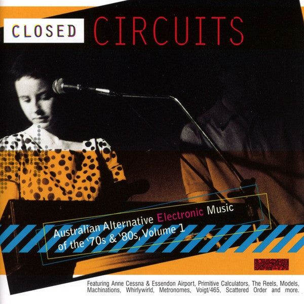VARIOUS - CLOSED CIRCUITS: AUSTRALIAN ALTERNATIVE ELECTRONIC MUSIC OF THE 70S & 80S VOLUME 1 (2LP) VINYL