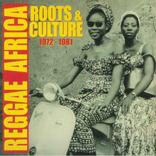 Load image into Gallery viewer, VARIOUS ARTISTS - REGGAE AFRICA PRESENTS: ROOTS AND CULTURE 1972-1981 VINYL
