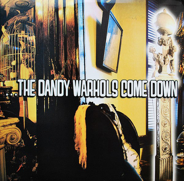 DANDY WARHOLS - COME DOWN (2LP) (USED VINYL 2019 EURO M-/M-)