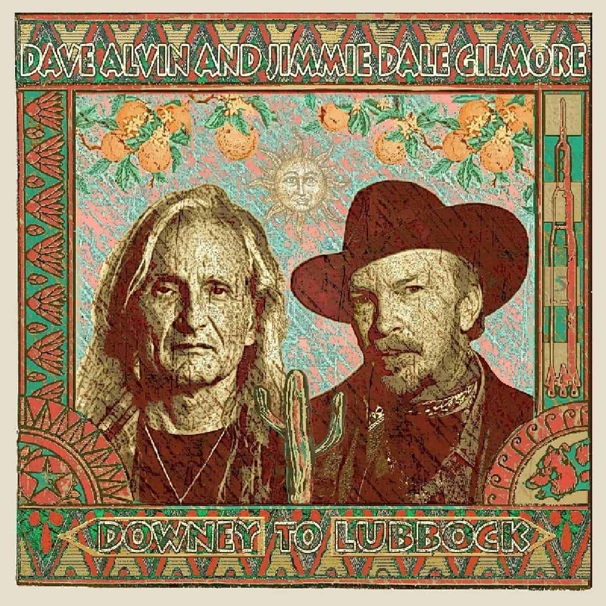 DAVE ALVIN & JIMMIE DALE GILMORE - DOWNEY TO LUBBOCK (2LP) VINYL