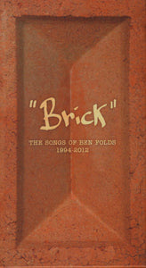 BEN FOLDS - BRICK (THE SONGS OF BEN FOLDS 1994 - 2012 13 x CD) BOX SET