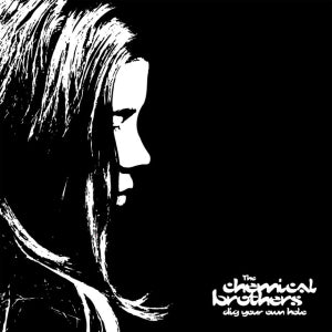 CHEMICAL BROTHERS - DIG YOUR OWN HOLE (2LP) VINYL