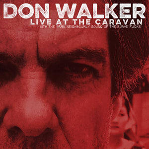 DON WALKER - LIVE AT THE CARAVAN (SIGNED 2LP) VINYL