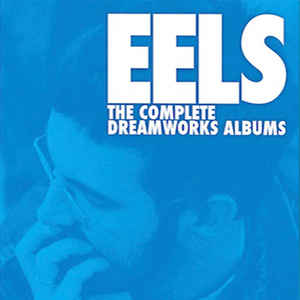 EELS - THE COMPLETE DREAMWORKS ALBUMS (8LP)