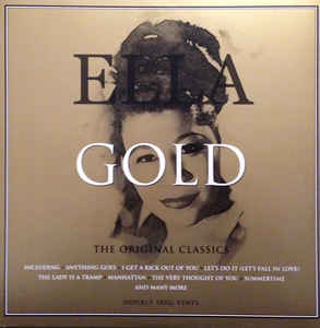 ELLA FITZGERALD - GOLD: THE ORIGINAL CLASSICS (2LP) VINYL