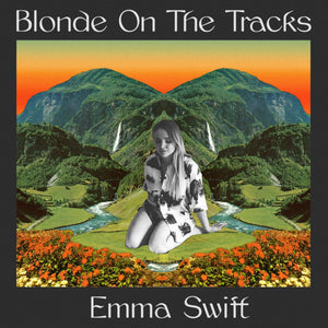 EMMA SWIFT - BLONDE ON THE TRACKS VINYL
