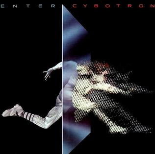 CYBOTRON - ENTER VINYL