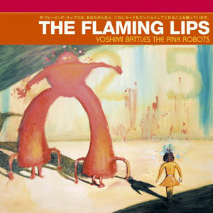 FLAMING LIPS - YOSHIMI BATTLES THE PINK ROBOTS CD