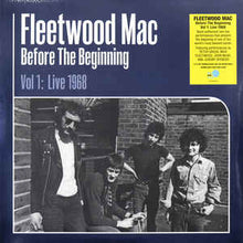 Load image into Gallery viewer, FLEETWOOD MAC -  BEFORE THE BEGINNING VOLUME 1: LIVE 1968 (3LP) VINYL
