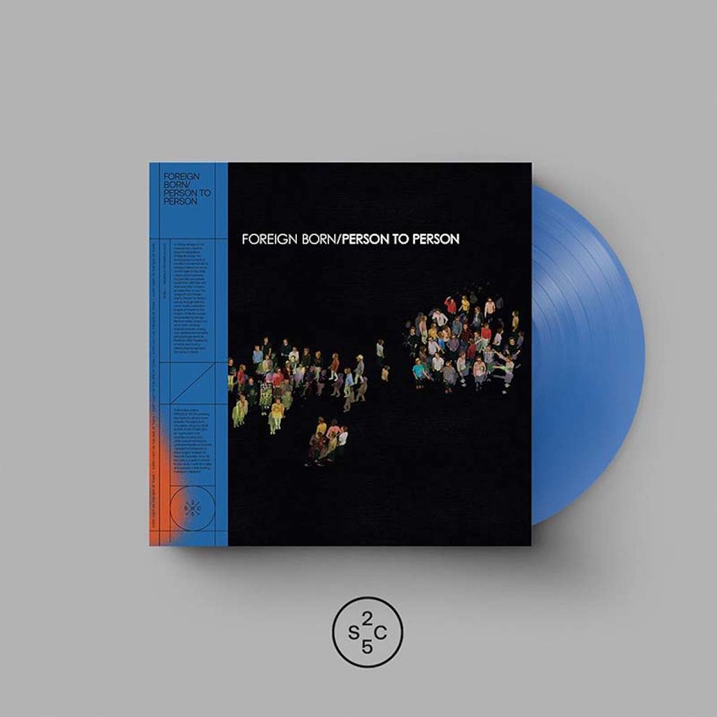 FOREIGN BORN - PERSON TO PERSON (BLUE COLOURED) VINYL