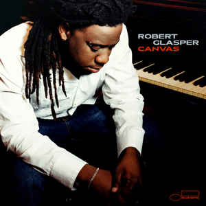 ROBERT GLASPER - CANVAS (2LP) VINYL