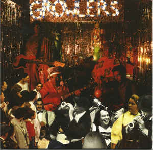GROWLERS - ARE YOU IN OR OUT? VINYL