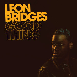 LEON BRIDGES - GOOD THING CD