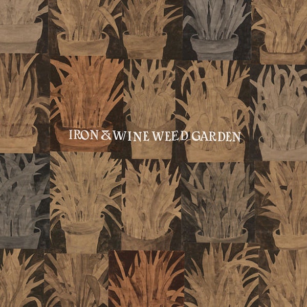 IRON & WINE - WEED GARDEN VINYL