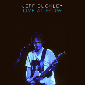 JEFF BUCKLEY - LIVE AT KCRW: MORNING BECOMES ELECTRIC VINYL