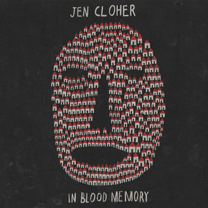 JEN CLOHER - IN BLOOD MEMORY VINYL