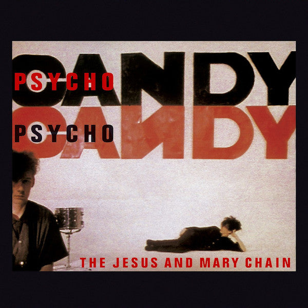 JESUS & MARY CHAIN - PSYCHOCANDY VINYL