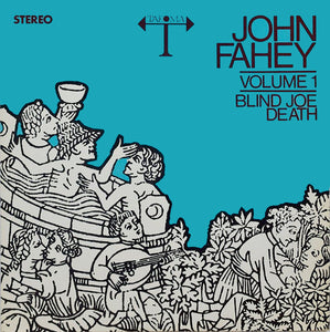 JOHN FAHEY - BLIND JOE DEATH VINYL