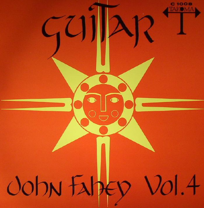 JOHN FAHEY - THE GREAT SAN BERNARDINO BIRTHDAY PARTY AND OTHER EXCURSIONS VINYL