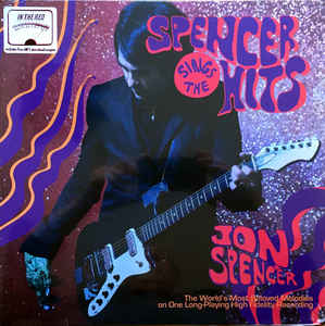 JON SPENCER - SINGS THE HITS VINYL