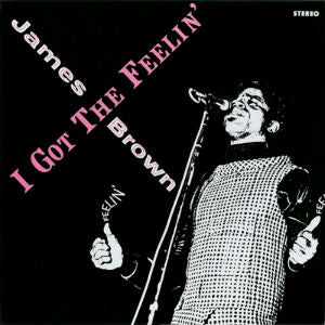 JAMES BROWN - I GOT THE FEELIN' VINYL