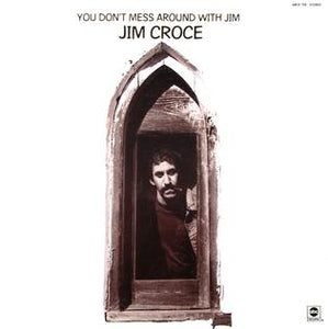 JIM CROCE - YOU DONT MESS AROUND WITH JIM VINYL