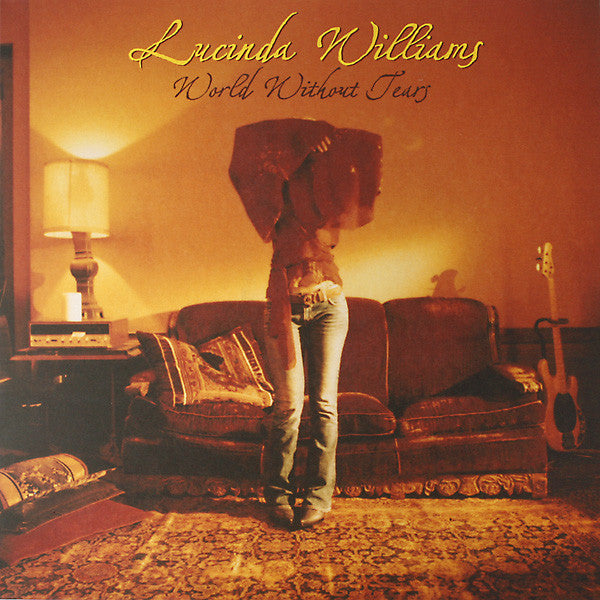 LUCINDA WILLIAMS - WORLD WITHOUT TEARS (2LP) VINYL