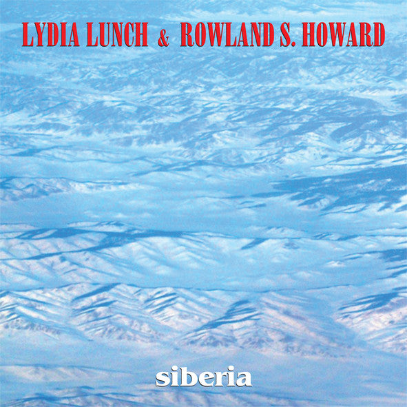LYDIA LUNCH & ROWLAND S. HOWARD - SIBERIA VINYL