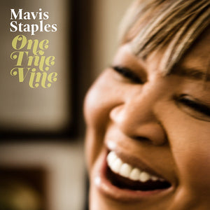 MAVIS STAPLES - ONE TRUE VINE VINYL