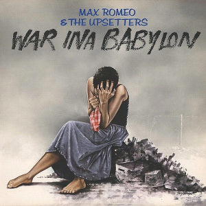 MAX ROMEO & THE UPSETTERS - WAR INA BABYLON VINYL