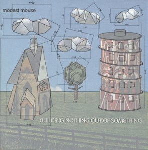 MODEST MOUSE - BUILDING NOTHING OUT OF SOMETHING VINYL