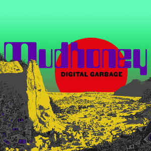MUDHONEY - DIGITAL GARBAGE (GREEN COLOURED) VINYL