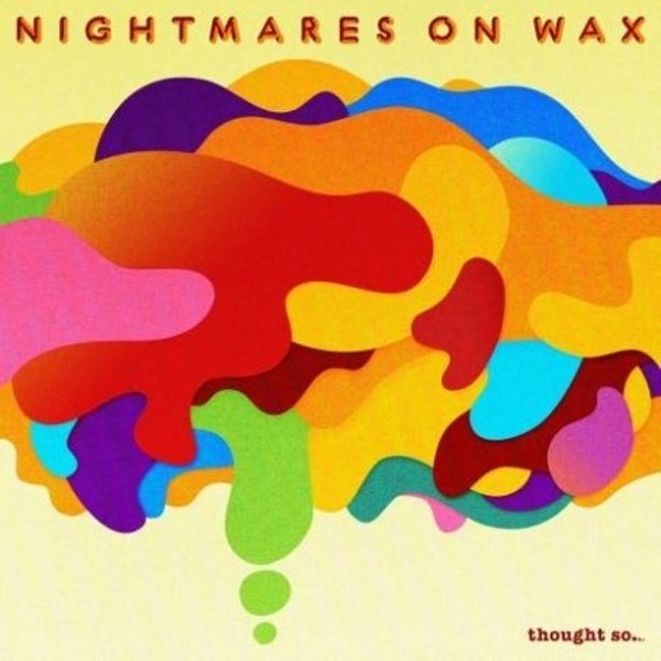 NIGHTMARES ON WAX - THOUGHT SO... (2LP) VINYL