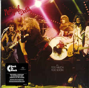 NEW YORK DOLLS - TOO MUCH TOO SOON VINYL