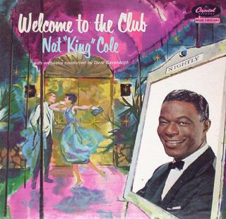 NAT KING COLE - WELCOME TO THE CLUB VINYL