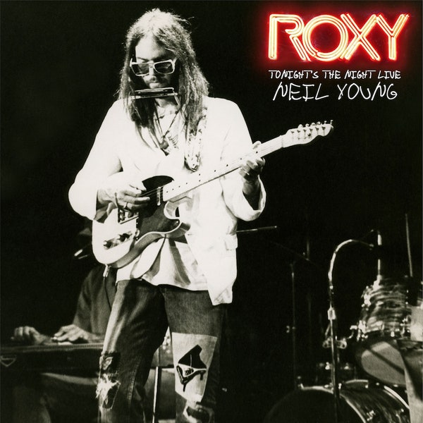 NEIL YOUNG - ROXY: TONIGHT'S THE NIGHT LIVE CD