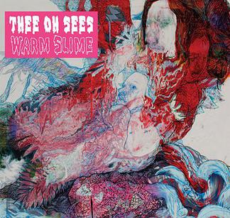 THEE OH SEES - WARM SLIME VINYL