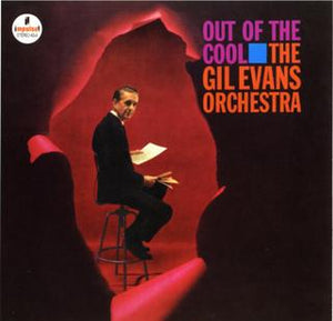 GIL EVANS ORCHESTRA - OUT OF THE COOL VINYL