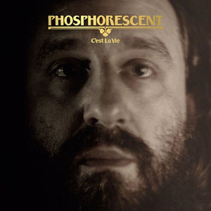 PHOSPHORESCENT - C'EST LA VIE (CLEAR) VINYL