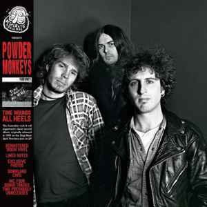 POWDER MONKEYS - TIME WOUNDS ALL HEELS VINYL