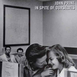 JOHN PRINE - IN SPITE OF OURSELVES VINYL