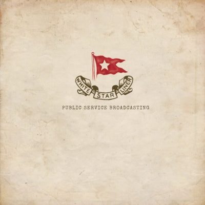 PUBLIC SERVICE BROADCASTING - WHITE STAR LINER (12" EP) VINYL