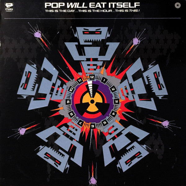 POP WILL EAT ITSELF - THIS IS THE DAY... THIS IS THE HOUR... THIS IS THIS! (2LP) VINYL