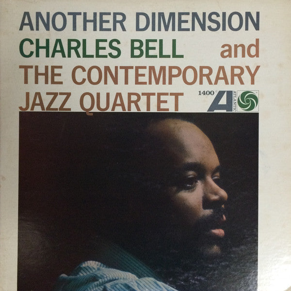 CHARLES BELL & THE CONTEMPORARY JAZZ QUARTET - ANOTHER DIMENSION (USED VINYL 1975 JAPAN M-/EX)