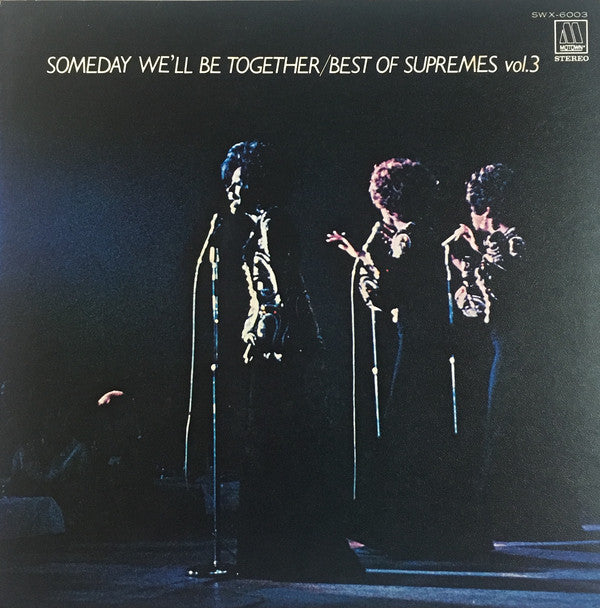 DIANA ROSS & THE SUPREMES - SOMEDAY WE'LL BE TOGETHER / BEST OF SUPREMES VOL. 3 (USED VINYL 1971 JAPAN M-/EX+)