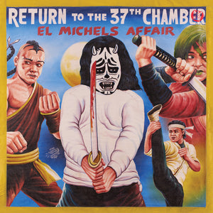 EL MICHELS AFFAIR - RETURN TO THE 37TH CHAMBER VINYL